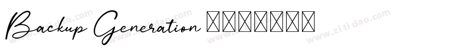 Backup Generation 1字体转换